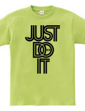 JUST DO IT / type2