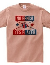 NO BENCH YES PLAYER