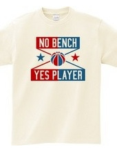 NO BENCH YES PLAYER