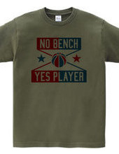 NO BENCH YES PLAYER