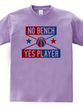 NO BENCH YES PLAYER