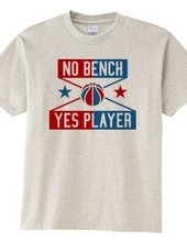 NO BENCH YES PLAYER