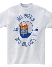 NO GUTS NO GLORY_D