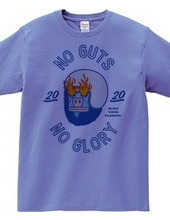 NO GUTS NO GLORY_D