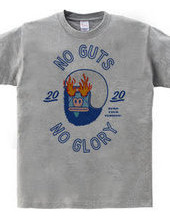 NO GUTS NO GLORY_D