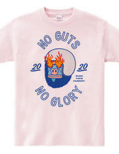 NO GUTS NO GLORY_D