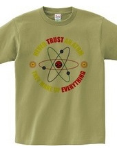 Never trust an atom