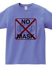 NO MASK