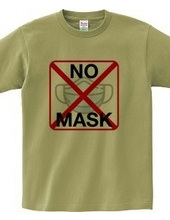 NO MASK