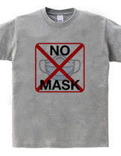 NO MASK