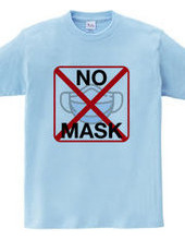 NO MASK