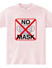 NO MASK