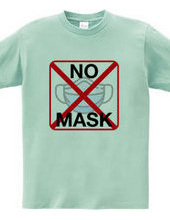 NO MASK