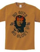 NO GUTS NO GLORY_E