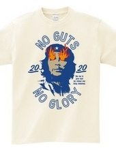 NO GUTS NO GLORY_E