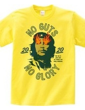 NO GUTS NO GLORY_E