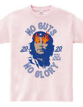 NO GUTS NO GLORY_E