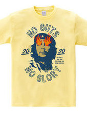 NO GUTS NO GLORY_E