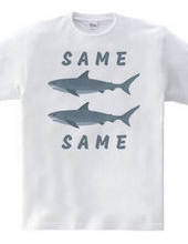 同じサメ (SAME SAME)