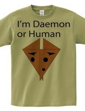 I m Daemon or Human (Color 3)