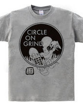 CIRCLE ON GRIND MONO