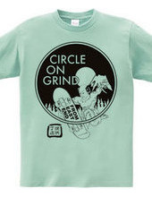 CIRCLE ON GRIND MONO