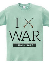 I Hate WAR