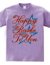 Happy Baske To You