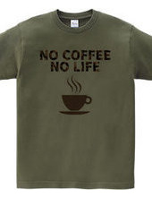 NO COFFEE NO LIFE