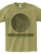 What kind of music do you like?~Touch the PLAY