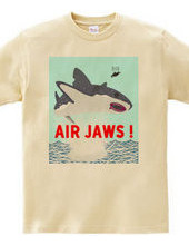 AIR JAWS ! ごー！はー！…ん？