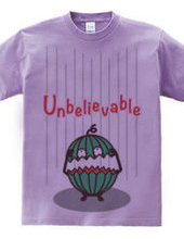 Watermelon ~Unbelivable~