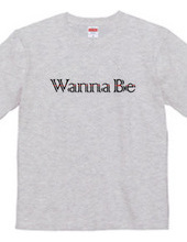 Wanna Be