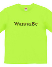 Wanna Be