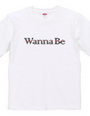 Wanna Be