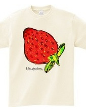I love strawberry