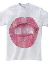 Lips  Fall in love