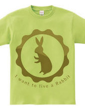 I want to live a Rabbit