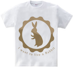 I want to live a Rabbit