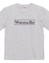 Wanna Be