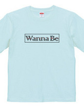 Wanna Be