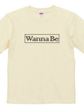 Wanna Be