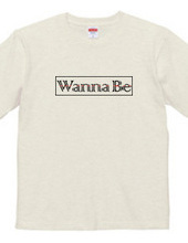 Wanna Be