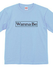 Wanna Be