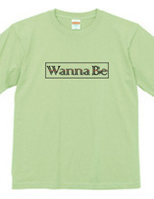 Wanna Be