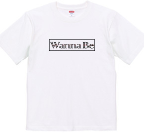 Wanna Be