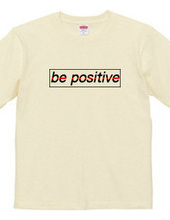 be positive