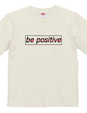 be positive