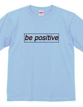 be positive