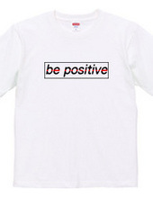 be positive